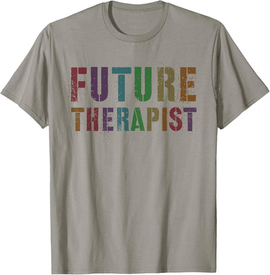 Funny FUTURE THERAPIST Mental Health Counselor In Training T-Shirt - T-Shirt | Sand