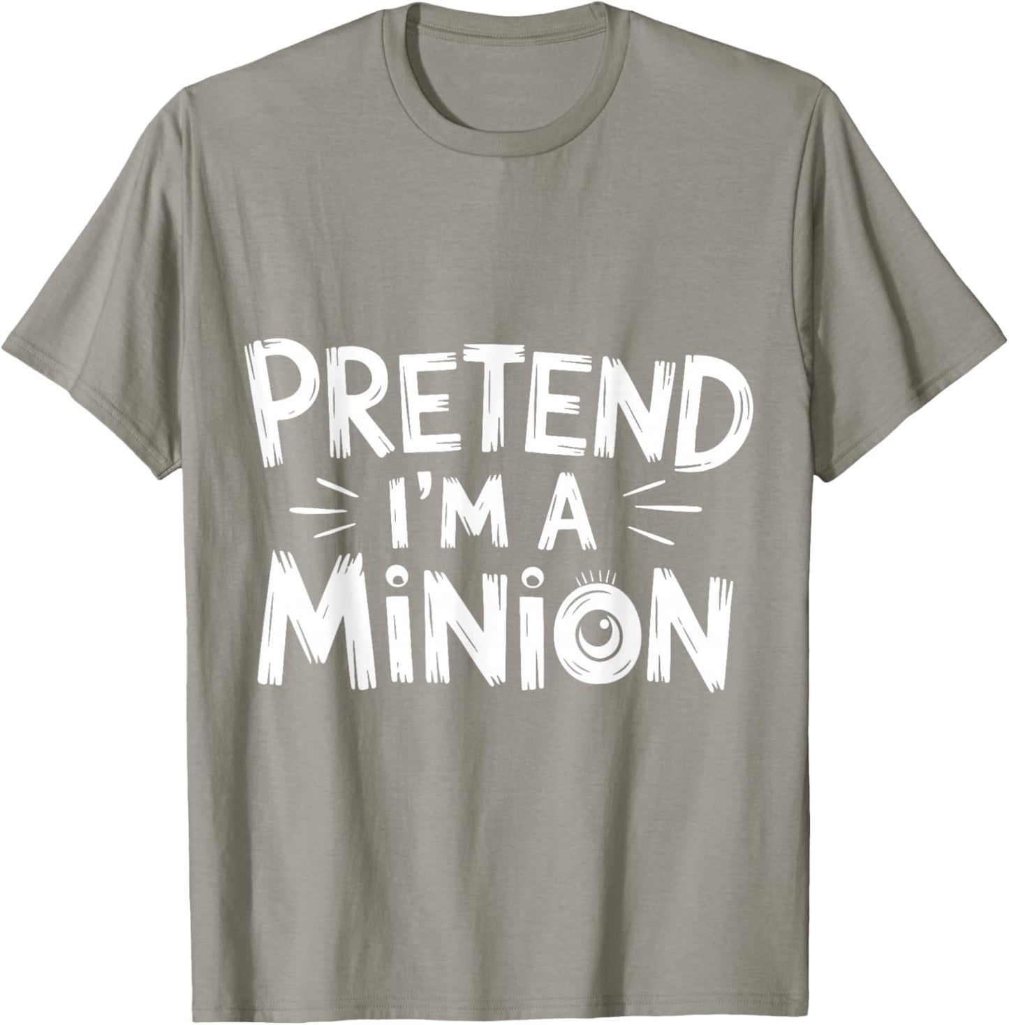 Pretend I'm A Minion Costume Party Funny Halloween Minion T-Shirt - T-Shirt | Sand