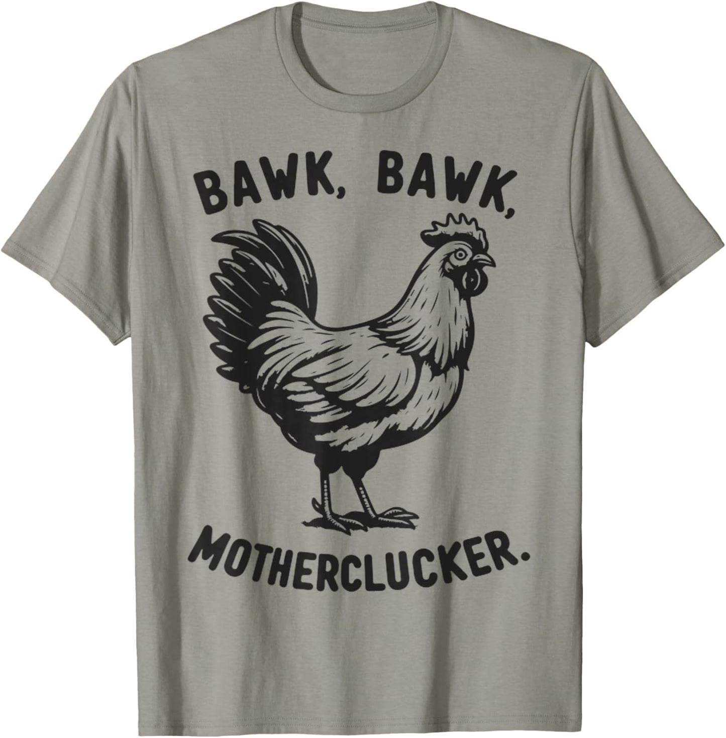 Chicken Bawk, Mother Clucker Funny Chicken Mom Chicken Dad T-Shirt - T-Shirt | Sand