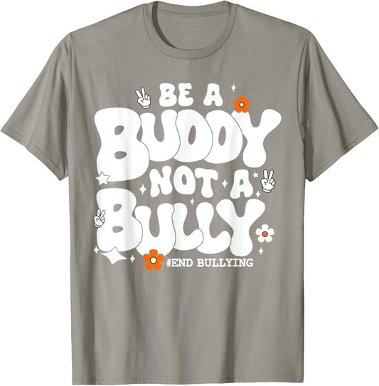 Be A Buddy Not A Bully Unity Day Stop Bullying Orange Kids T-Shirt - T-Shirt | Sand