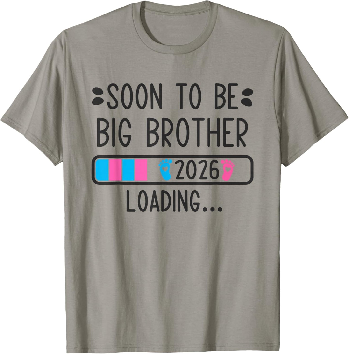Soon to Be Big Brother 2026 Loading Pregnancy Announcement T-Shirt - T-Shirt | Sand