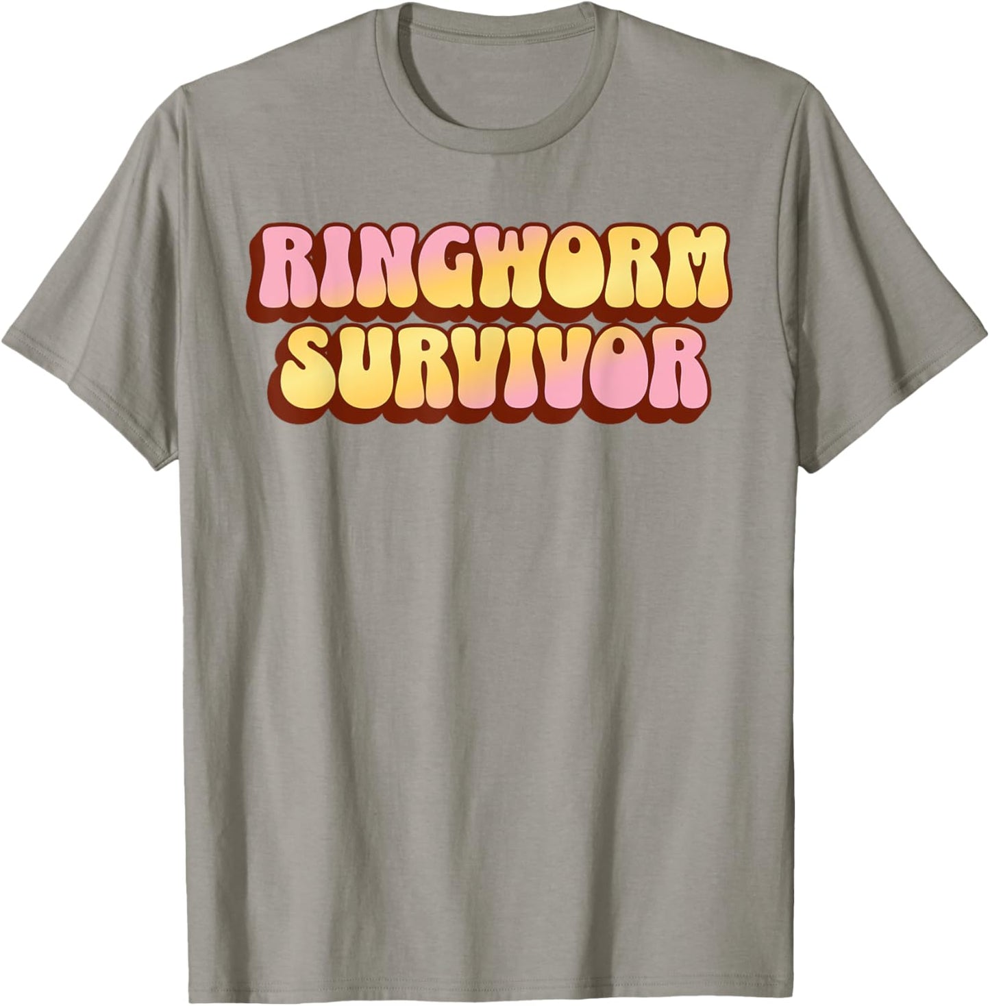 Ringworm Survivor Funny Sarcastic Medical Dermatologist Skin T-Shirt - T-Shirt | Sand