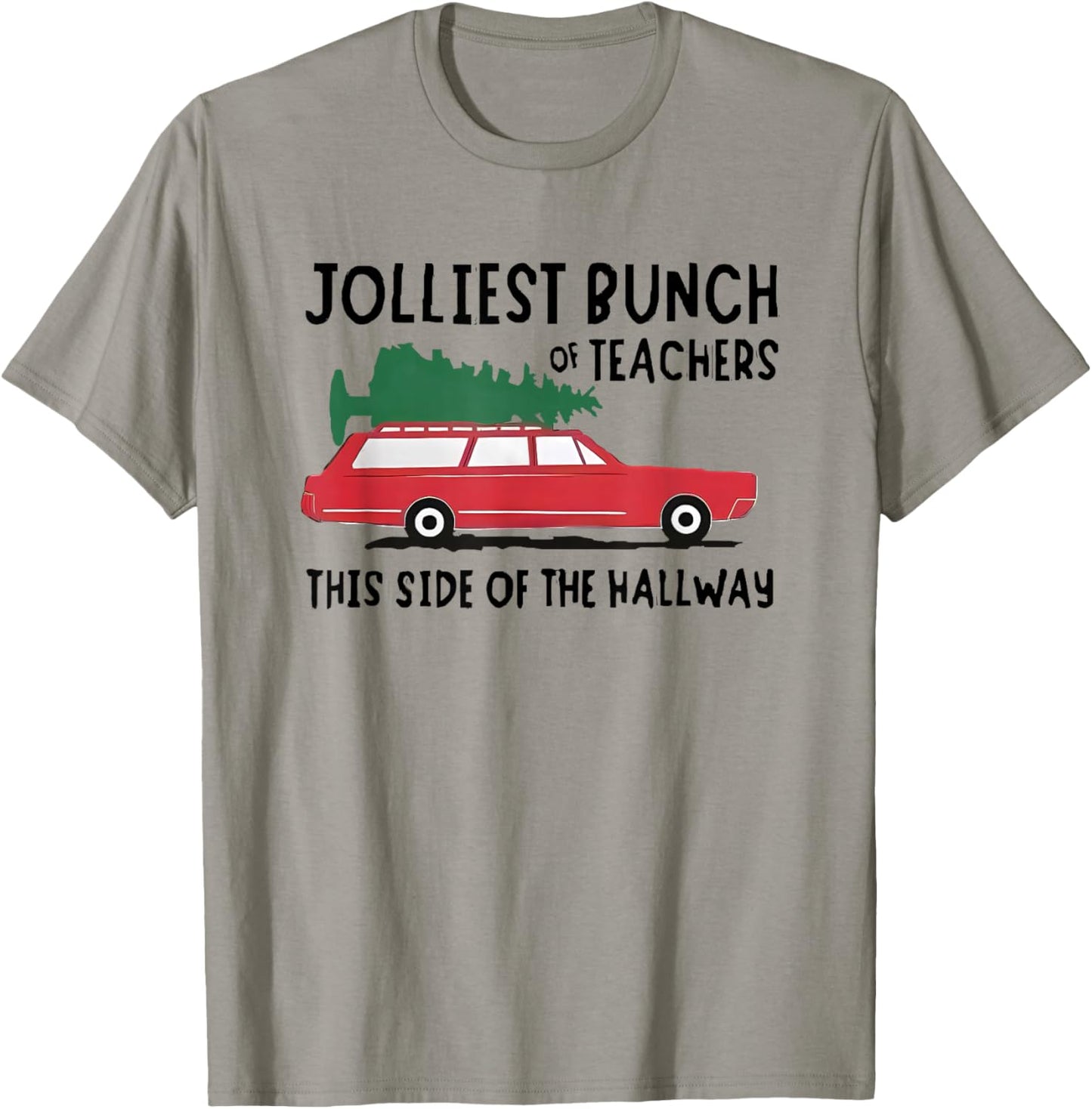 Jolliest Bunch of Teachers This Side of the Hallway T-Shirt - T-Shirt | Sand