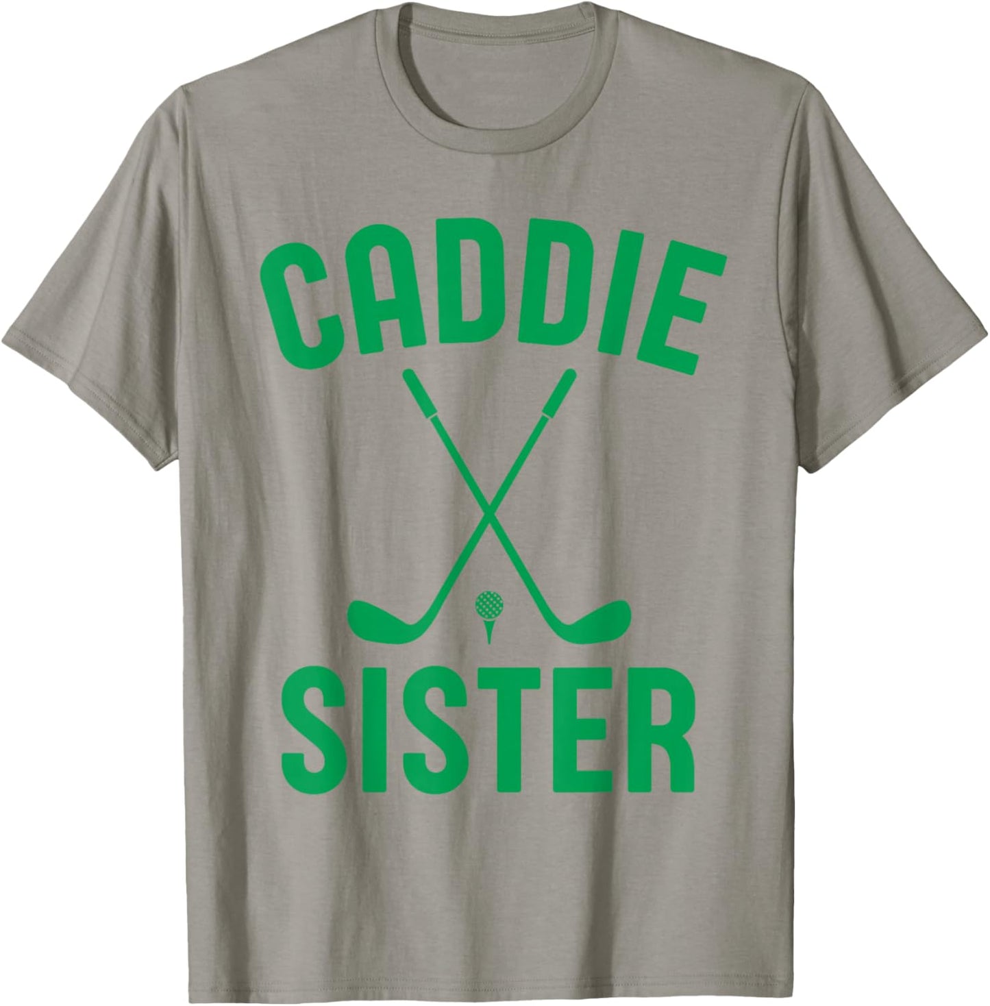 Caddie Sister Golf Club Golfing Golfer Cute Golf Player Girl T-Shirt - T-Shirt | Sand