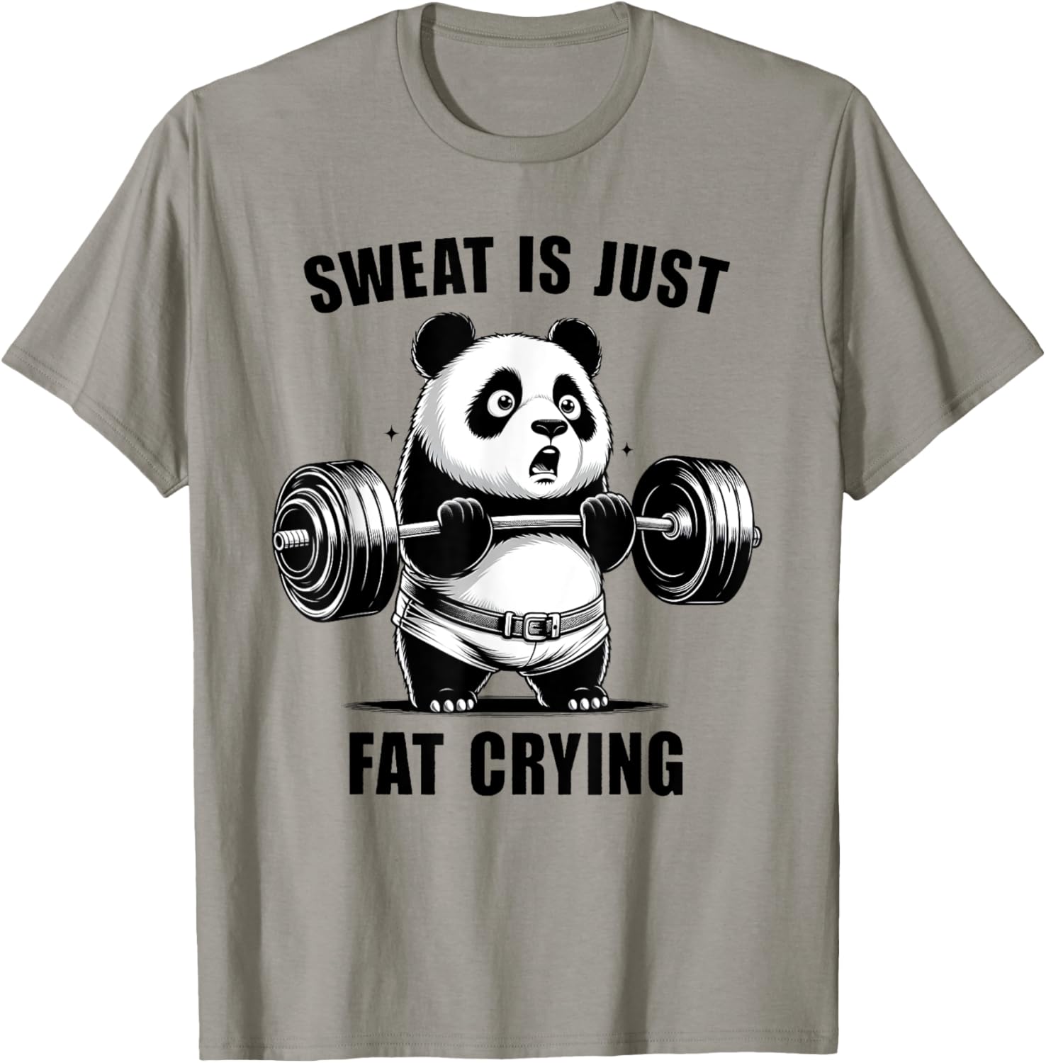 Panda Sweat Is Just Fat Crying Funny Panda Gym Lover T-Shirt - T-Shirt | Sand