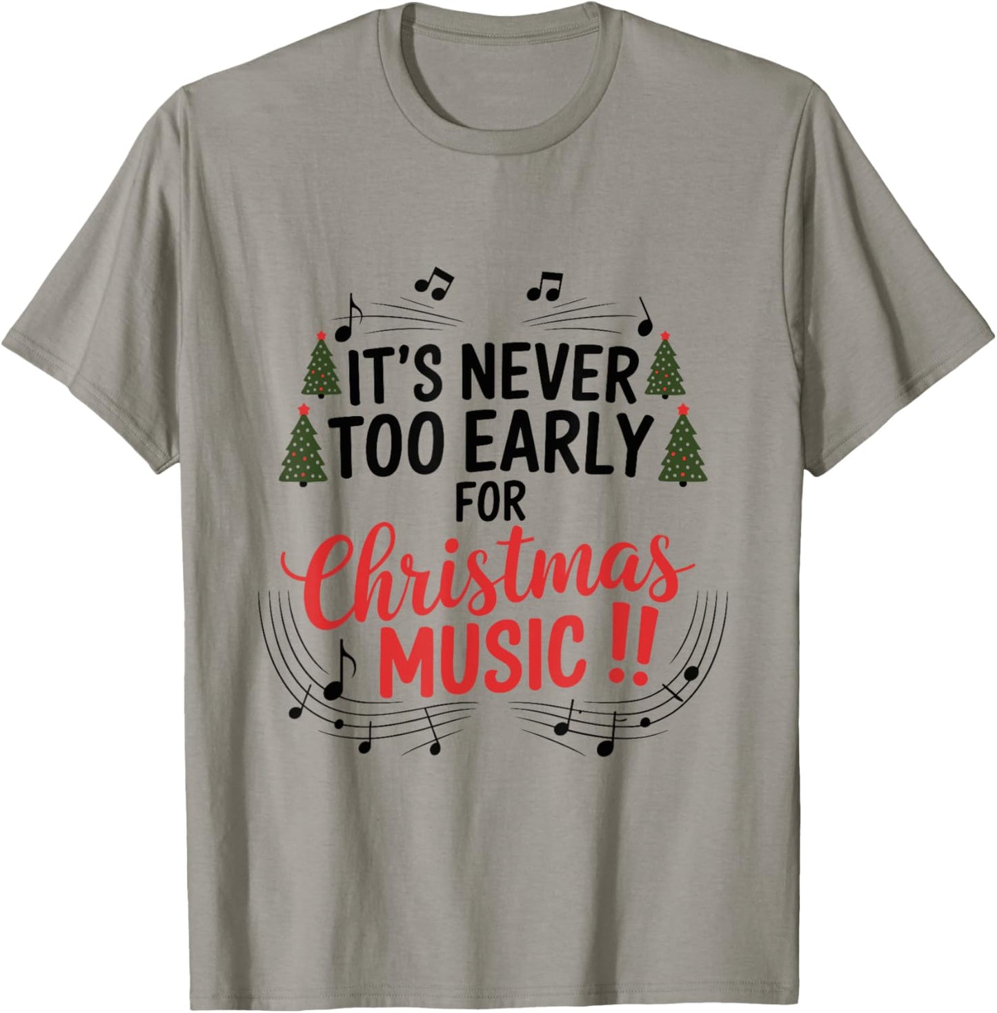 It's Never Too Early For Christmas Music Teacher T-Shirt - T-Shirt | Sand