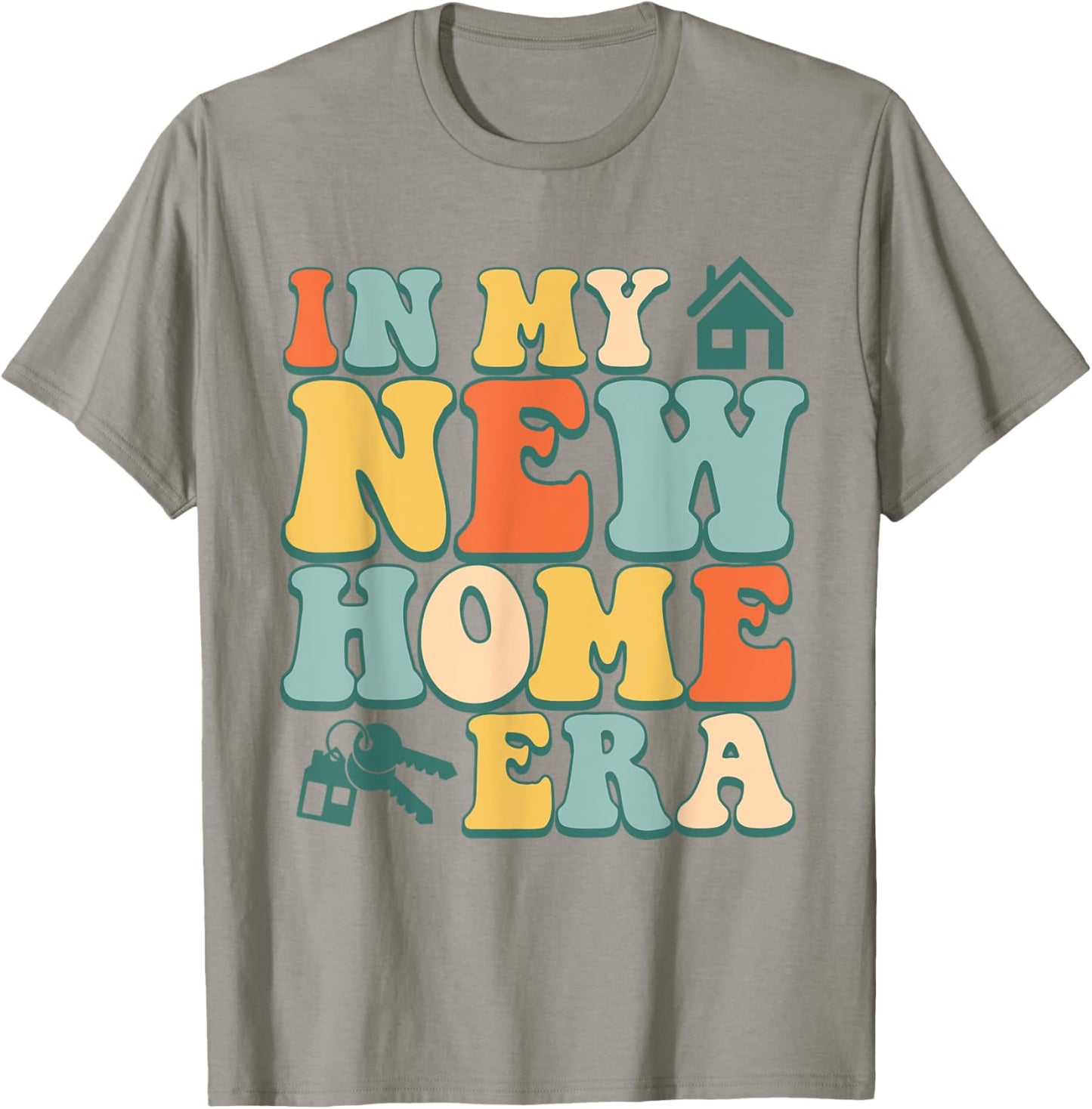 In My New Home Era, Funny New Homeowner T-Shirt - T-Shirt | Sand