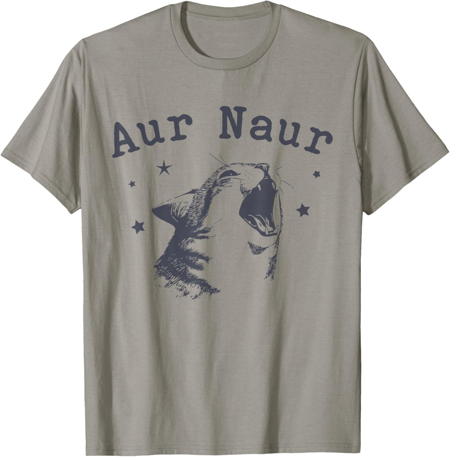 Aur Naur Funny Aur Naur Meme Cat T-Shirt - T-Shirt | Sand