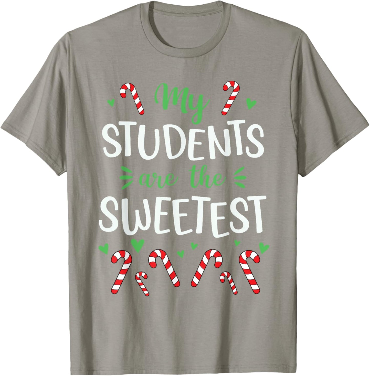 Cute Christmas Quote For Teacher Funny Winter Candy Cane T-Shirt - T-Shirt | Sand