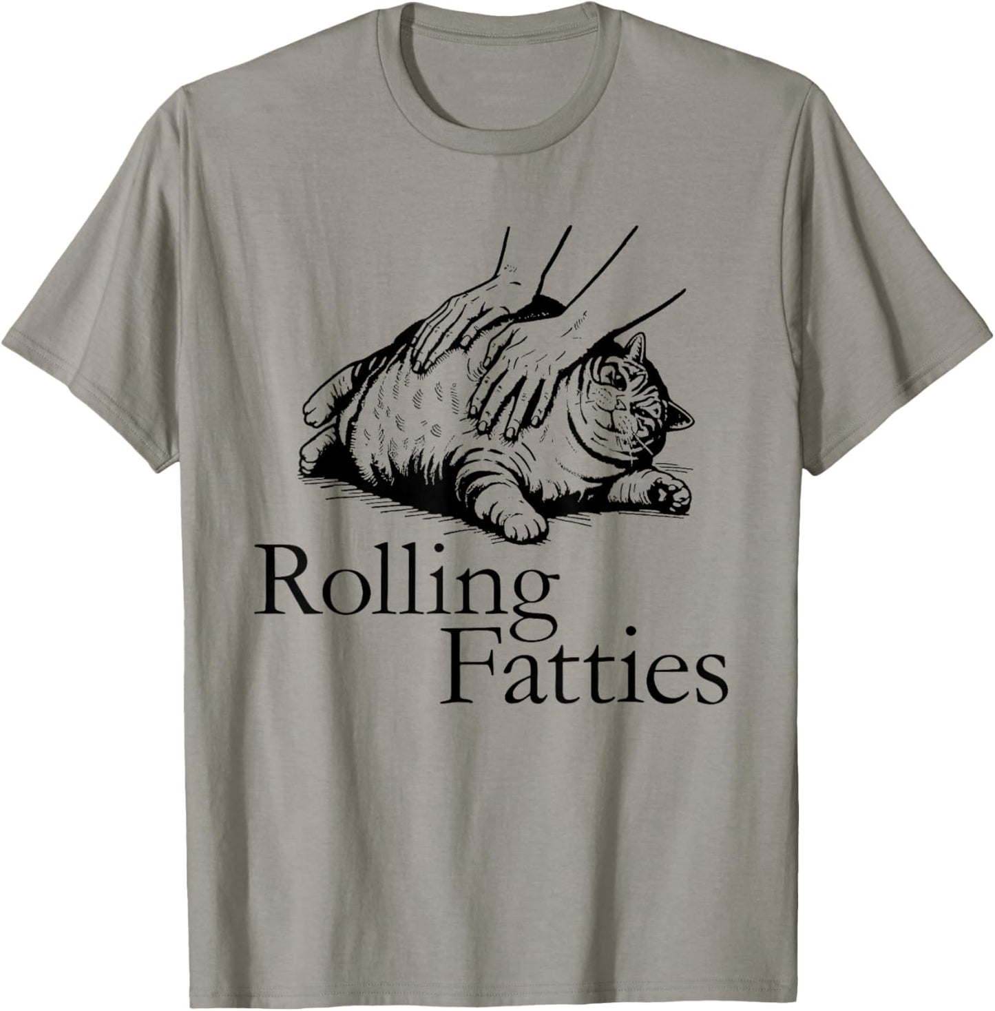 Rolling Fatties Cat Funny Cute Cat Lover Kitten Owner T-Shirt - T-Shirt | Sand