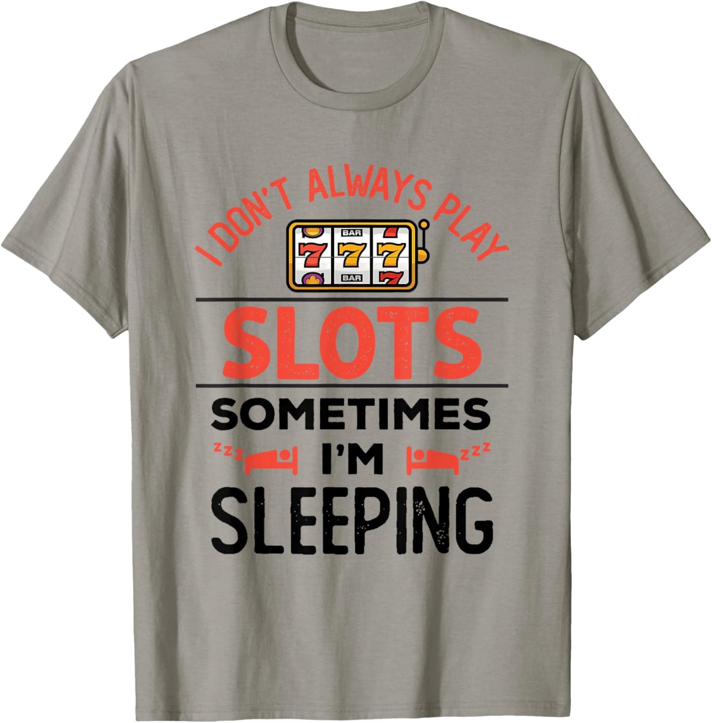 Funny Slot Machine Slots Lover Fan Enthusiast Men Women T-Shirt - T-Shirt | Sand
