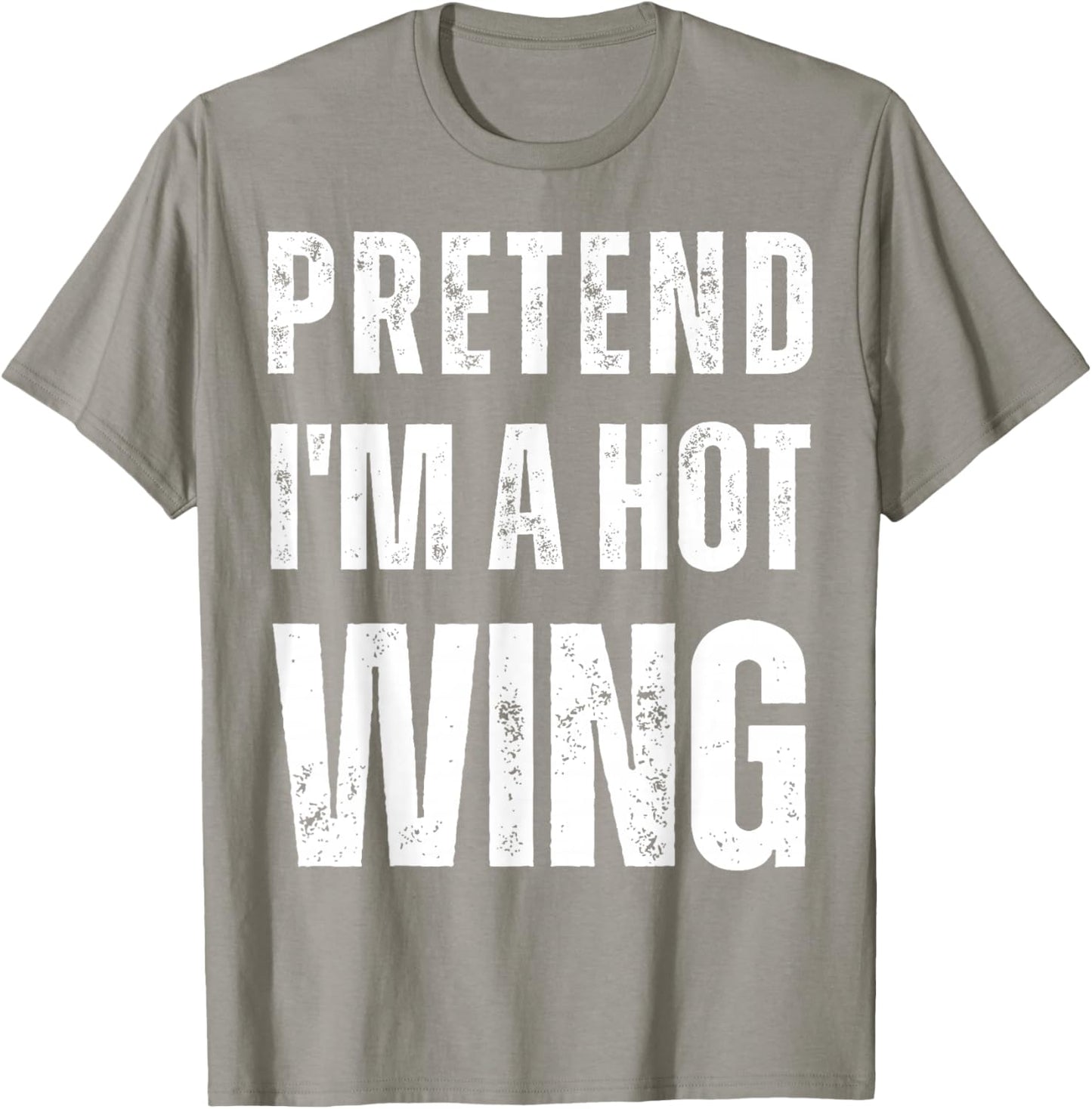 Pretend I'm a Hot Wing Matching Costume Funny Halloween T-Shirt - T-Shirt | Sand