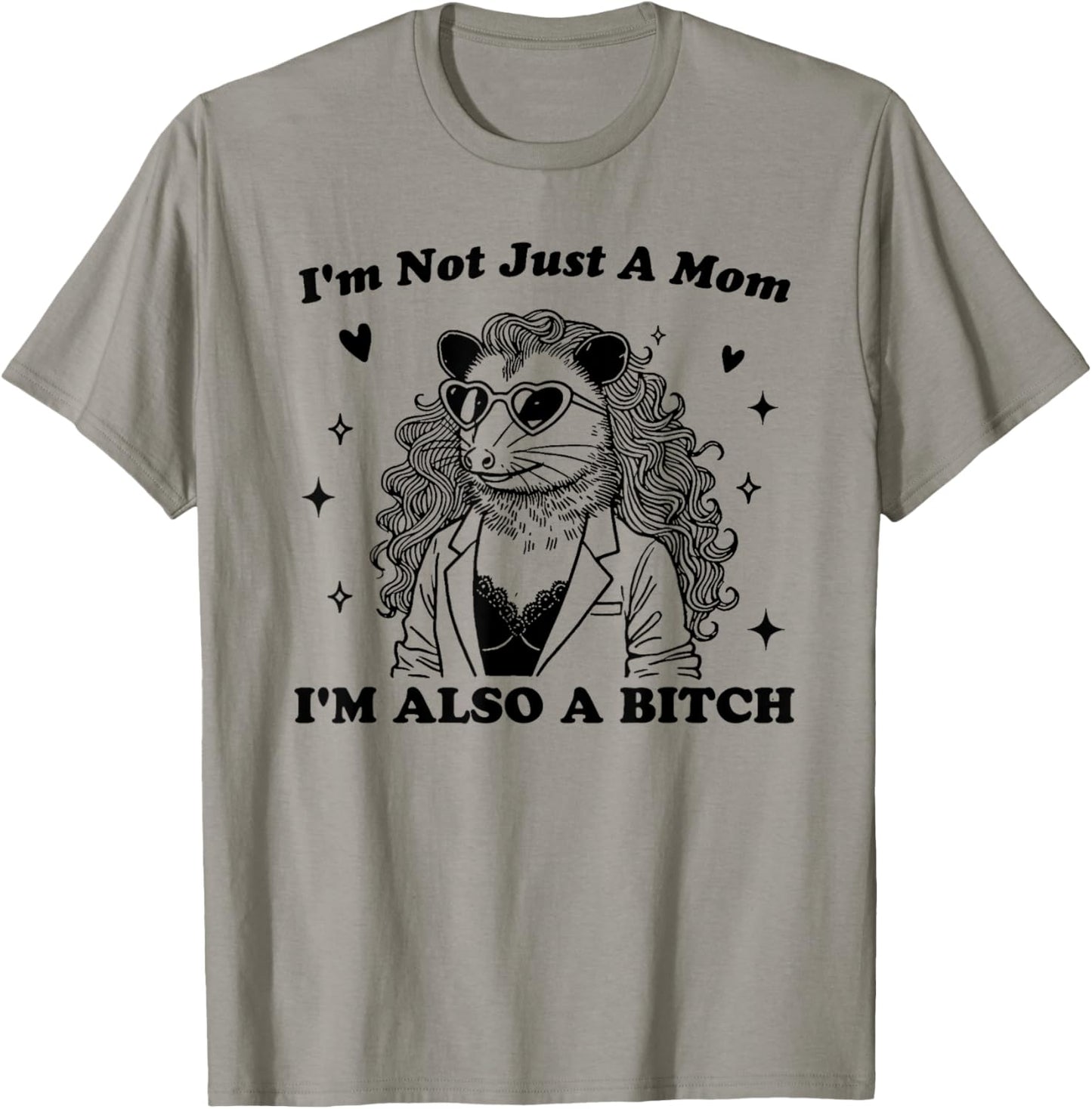 I'm Not Just A Mom I'm Also A T-Shirt - T-Shirt | Sand