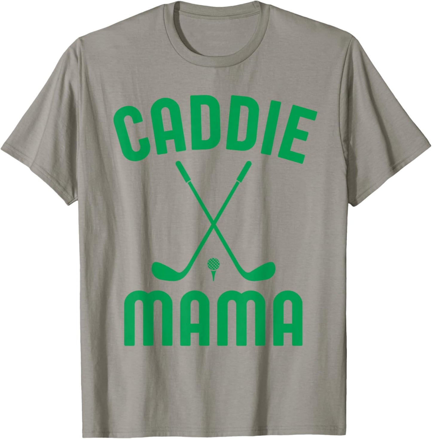 Caddie Mama Golf Club Cool Golfing Cute Golfer Mom Mother T-Shirt - T-Shirt | Sand