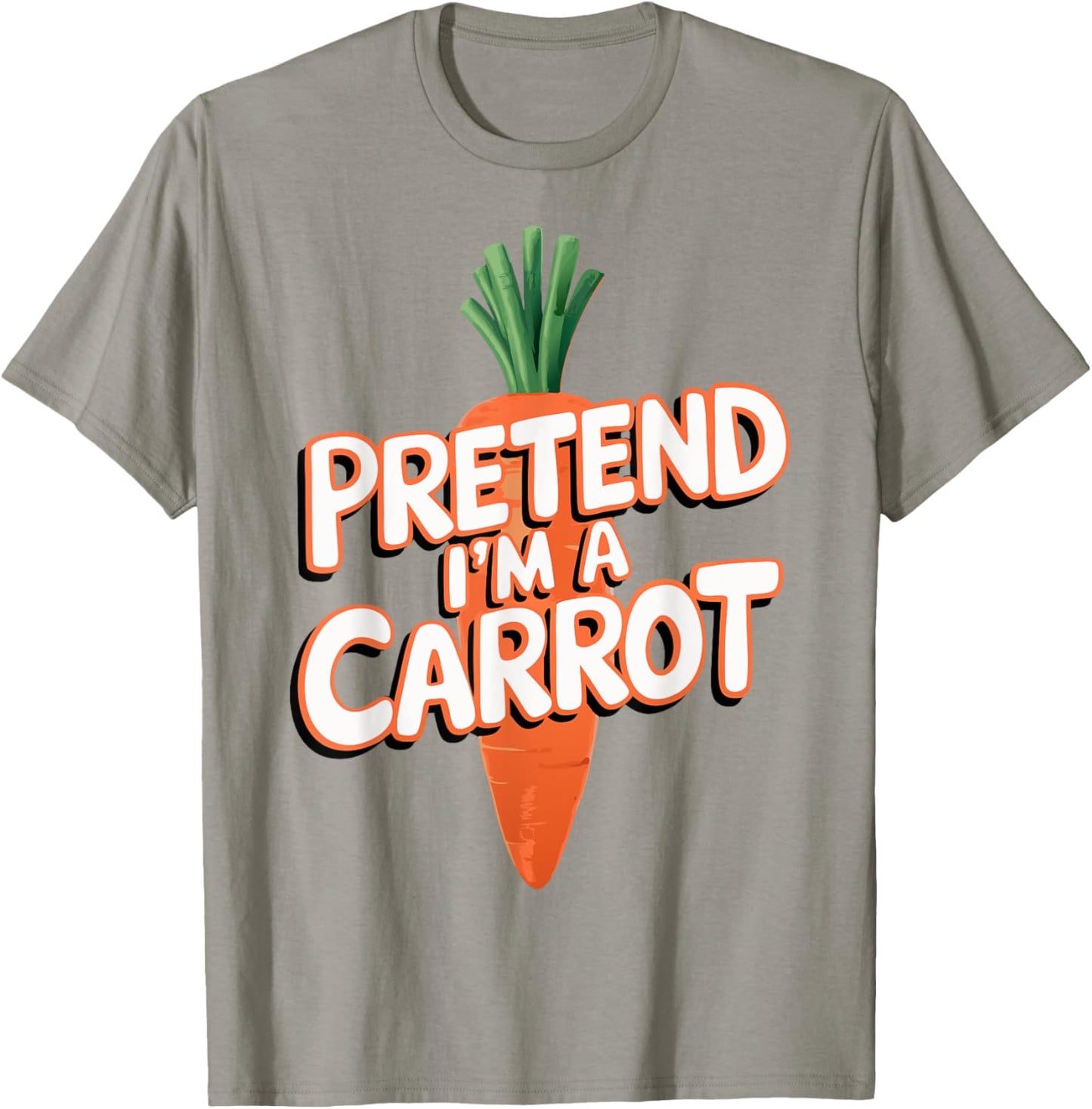 Pretend I'm A Carrot T-Shirt - T-Shirt | Sand