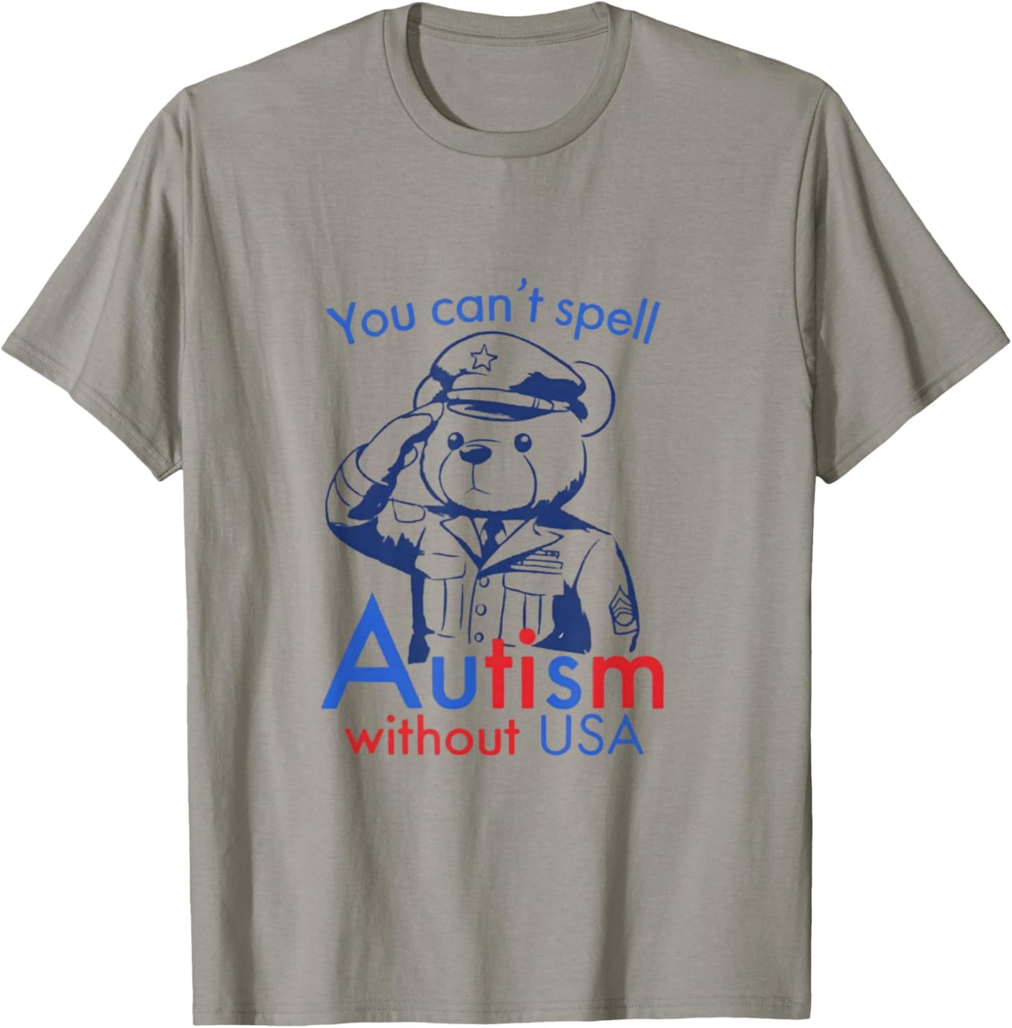 You Can't Spell Autism Without USA Funny Meme T-Shirt - T-Shirt | Sand