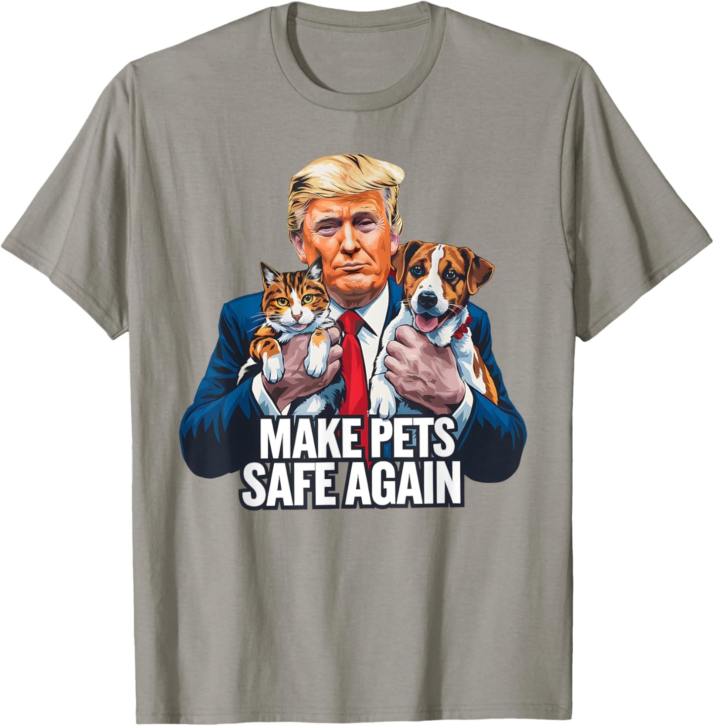 Make Pets Safe Again Vote Trump Save Our Pets Cats Dogs 2024 T-Shirt - T-Shirt | Sand