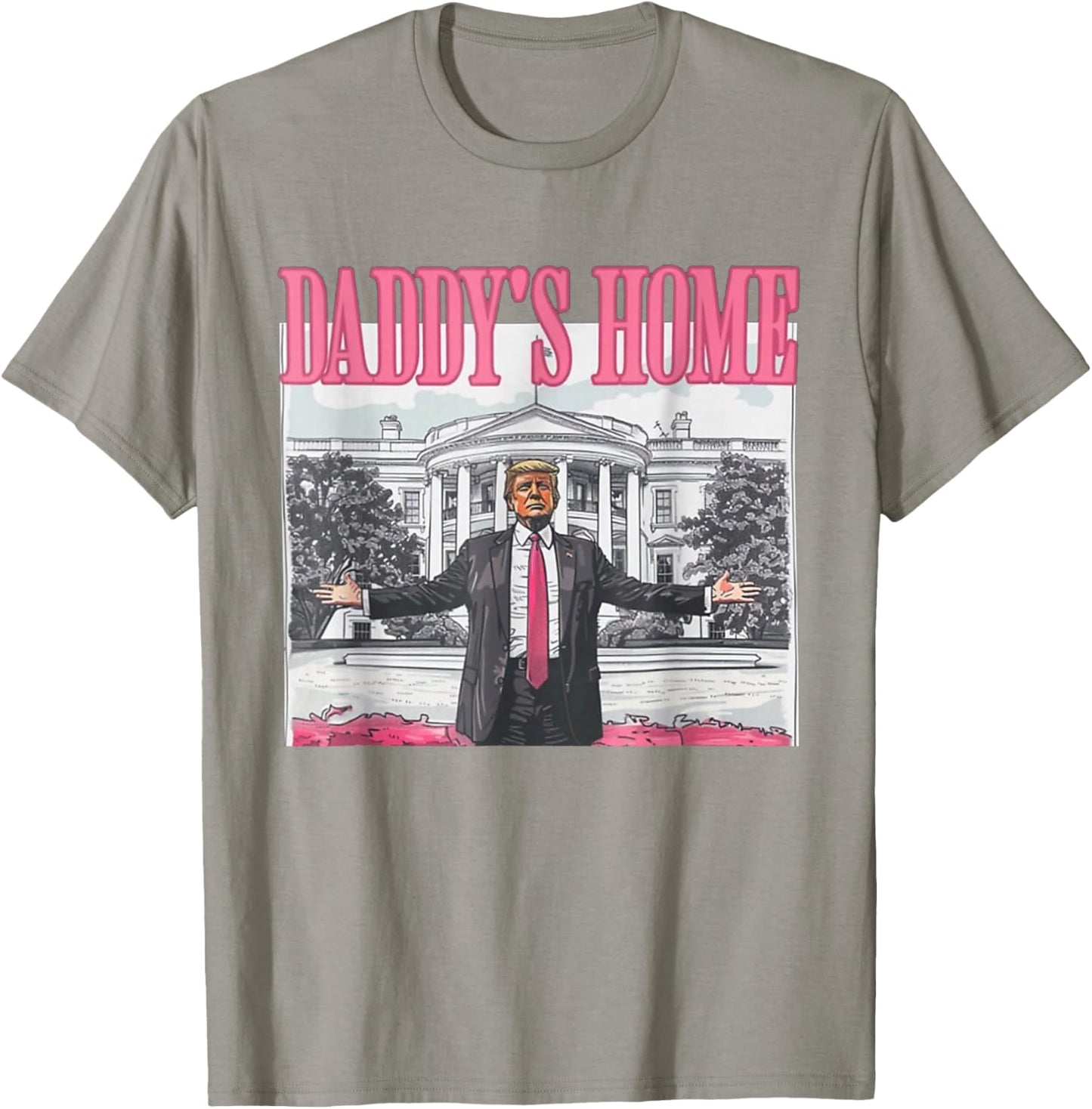 Trump Daddys Home White House 2024 T-Shirt - T-Shirt | Sand