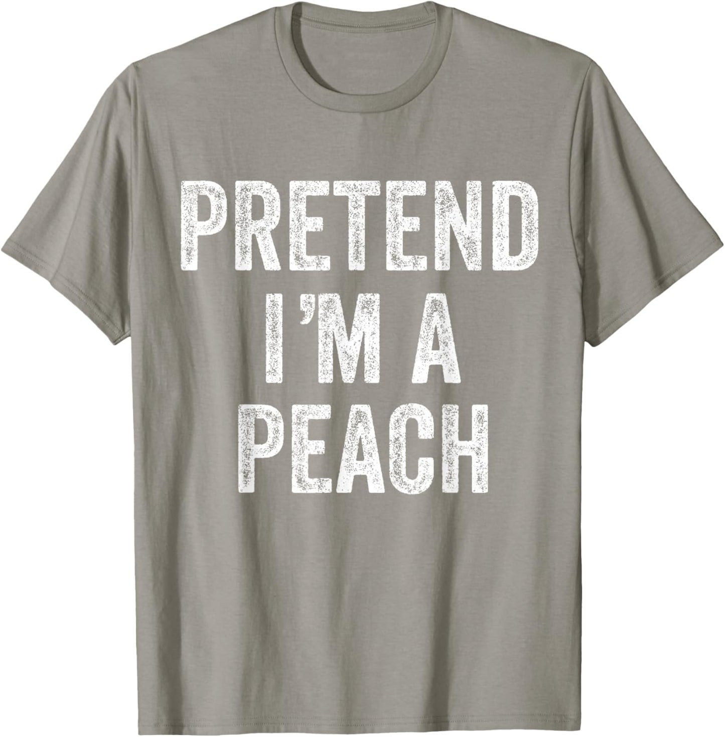 Pretend I'm a Peach Fruit Gift Halloween Shirt Costume T-Shirt - T-Shirt | Sand
