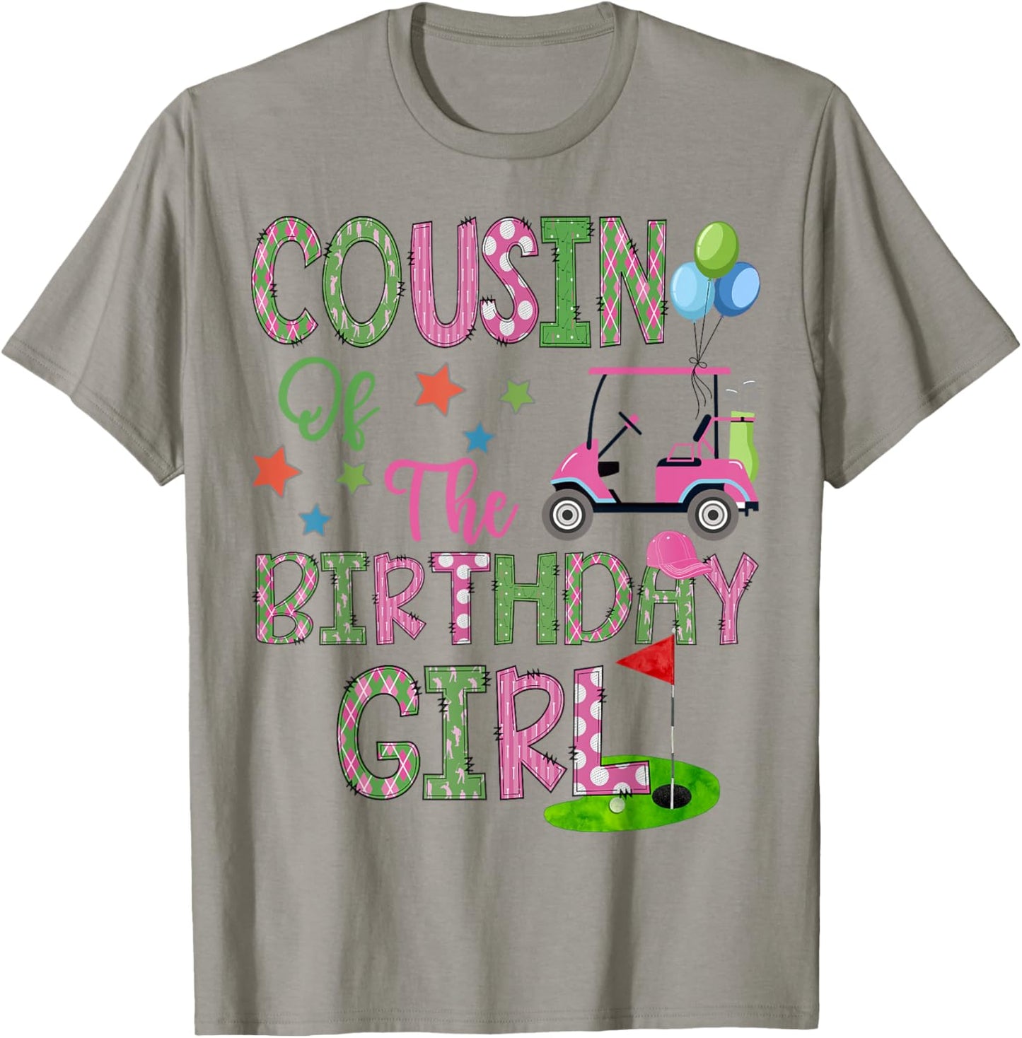 Cousin Of The Birthday Girl Hole In One Golf 1St Bday T-Shirt - T-Shirt | Sand