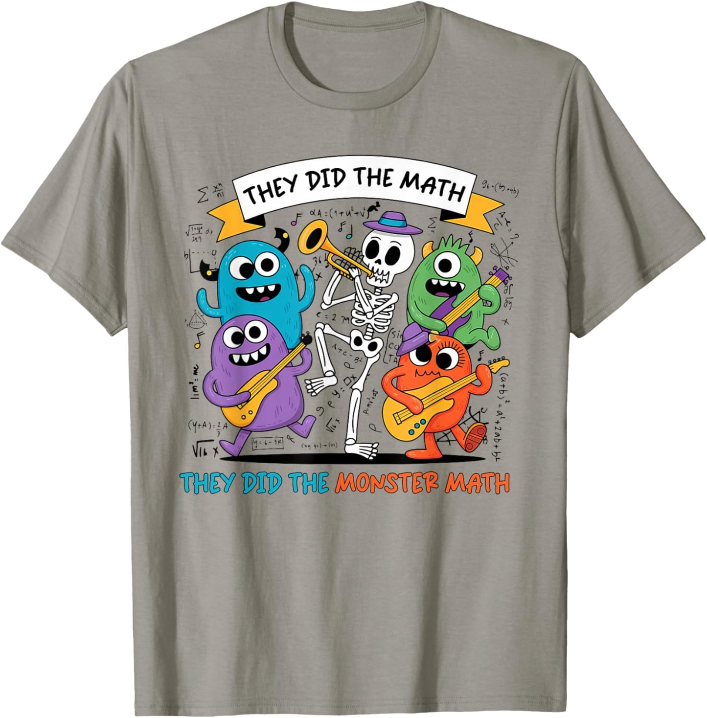 Dancing Skeleton They Did The Math They Did The Monster Math T-Shirt - T-Shirt | Sand