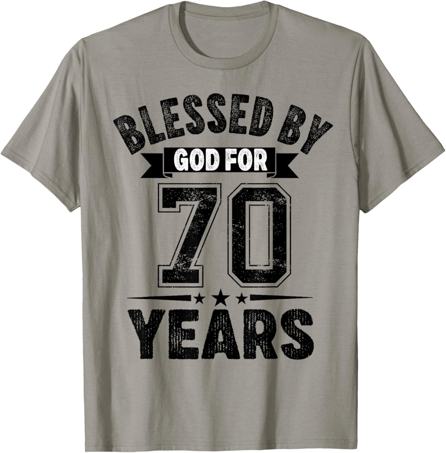 Blessed By God For 70 Years Seventy Birthday 70th Birthday T-Shirt - T-Shirt | Sand