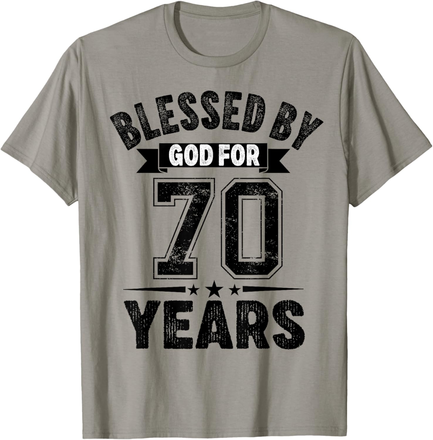 Blessed By God For 70 Years Seventy Birthday 70th Birthday T-Shirt - T-Shirt | Sand