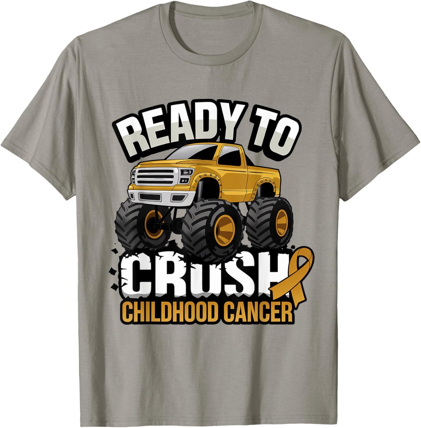 Ready To Crush Childhood Cancer Awareness Monster Truck T-Shirt - T-Shirt | Sand