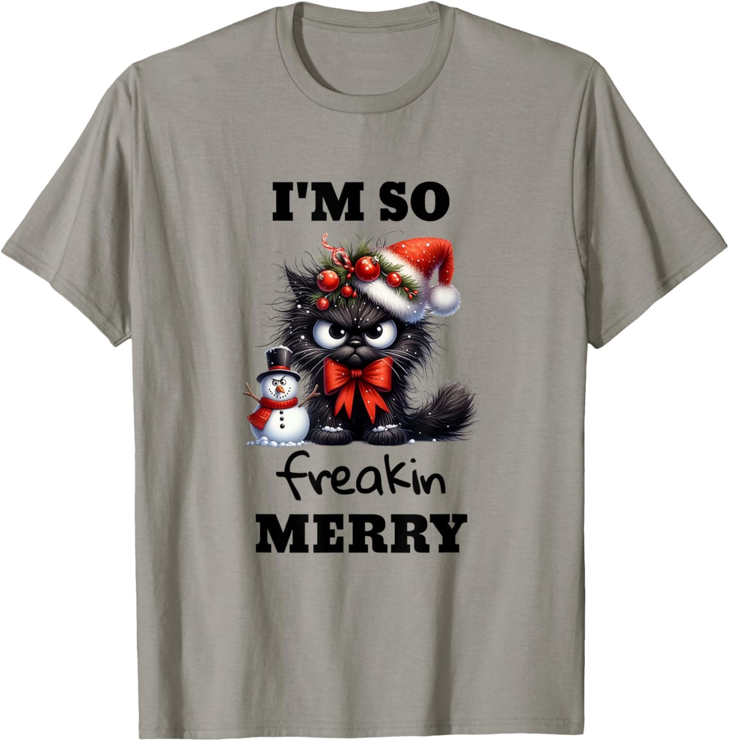 I'm So Freakin Merry Christmas Angry Cat and Snowman Funny T-Shirt - T-Shirt | Sand