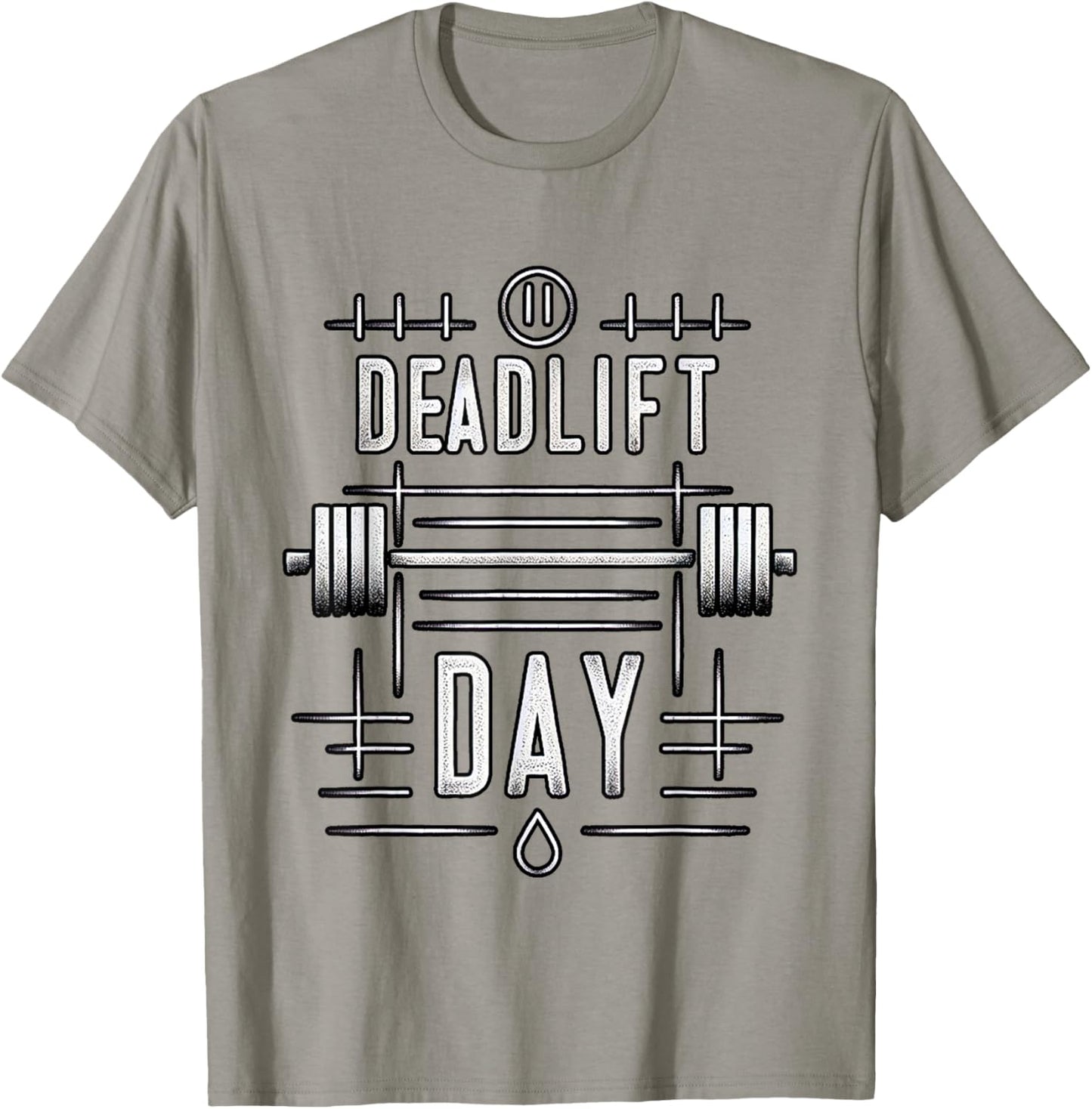 Deadlift Day ------. T-Shirt - T-Shirt | Sand