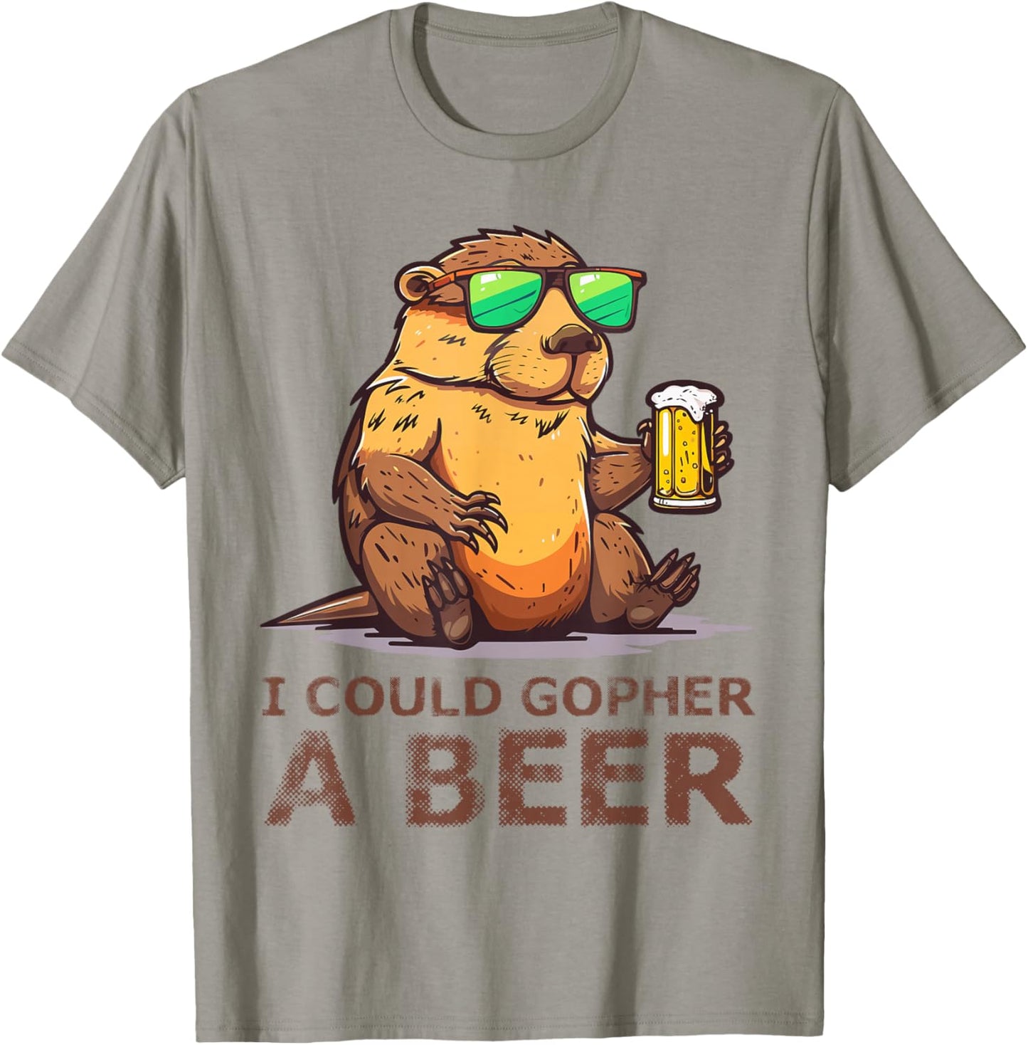 I Could Gopher A Beer Funny Drinking T-Shirt - T-Shirt | Sand