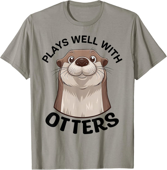 Plays Well With Otters Cute Animal Sea Otter Pun T-Shirt - T-Shirt | Sand