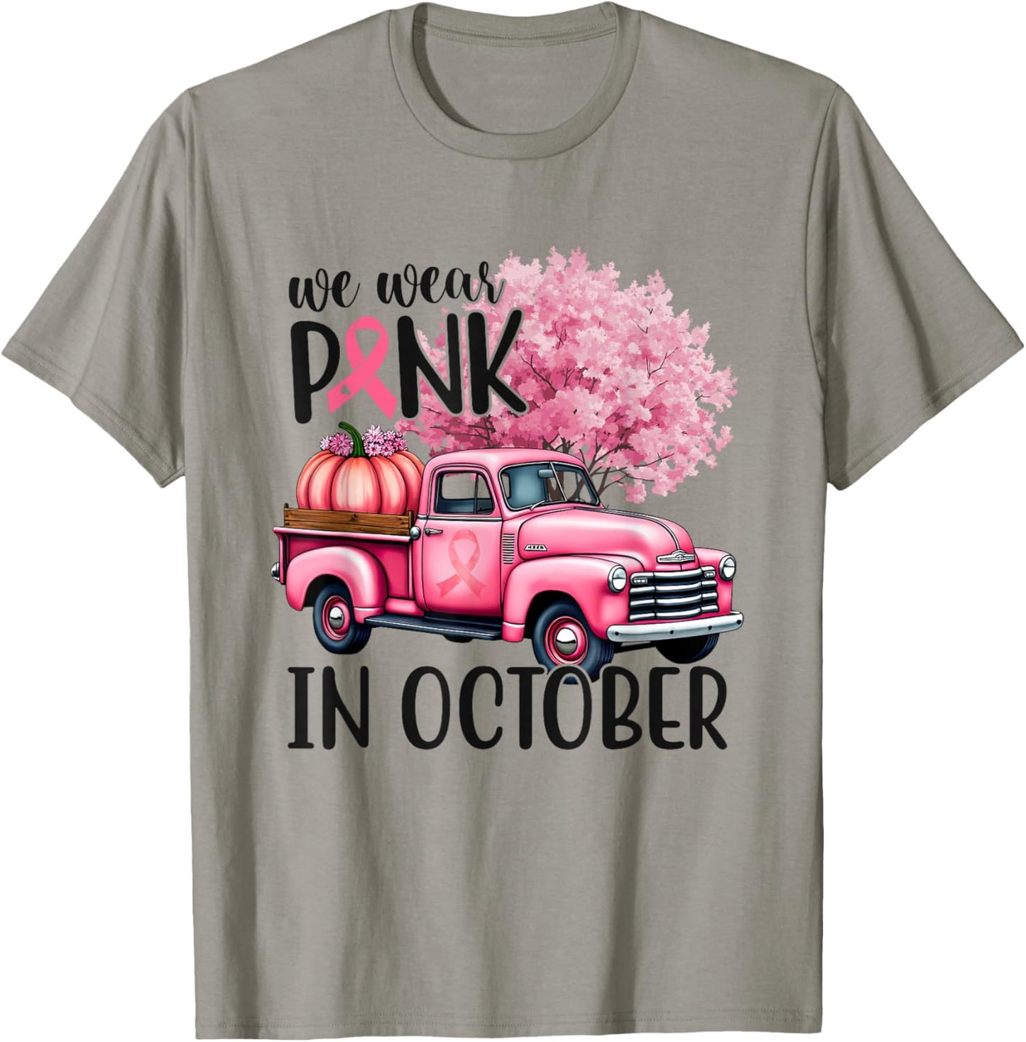 In October We Wear Pink Truck Breast Cancer Shirts T-Shirt - T-Shirt | Sand