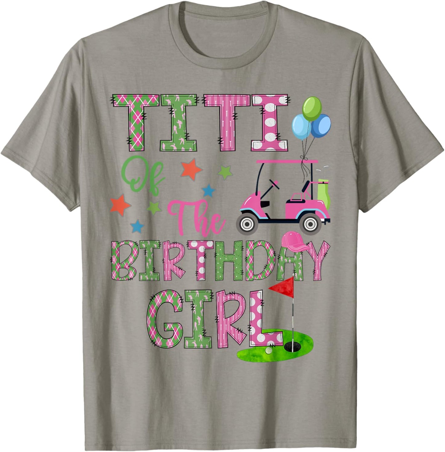Titi Of The Birthday Girl Hole In One Golf 1St Bday T-Shirt - T-Shirt | Sand