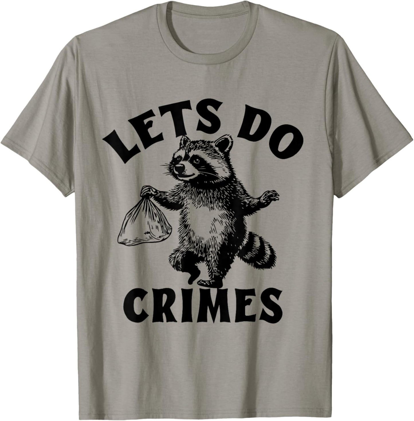 Lets Do Crimes Raccoon T-Shirt - T-Shirt | Sand