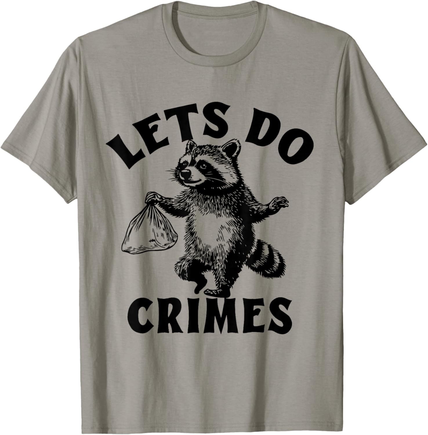 Lets Do Crimes Raccoon T-Shirt - T-Shirt | Sand