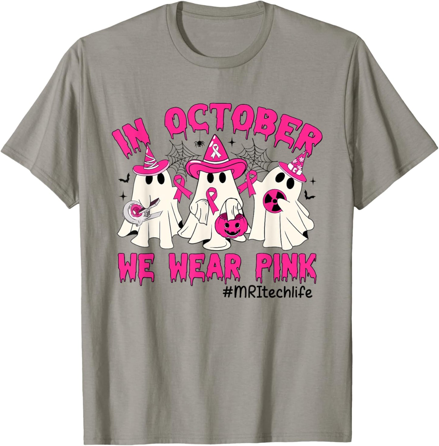 In October We Wear Pink MRI Tech Life Breast Cancer T-Shirt - T-Shirt | Sand