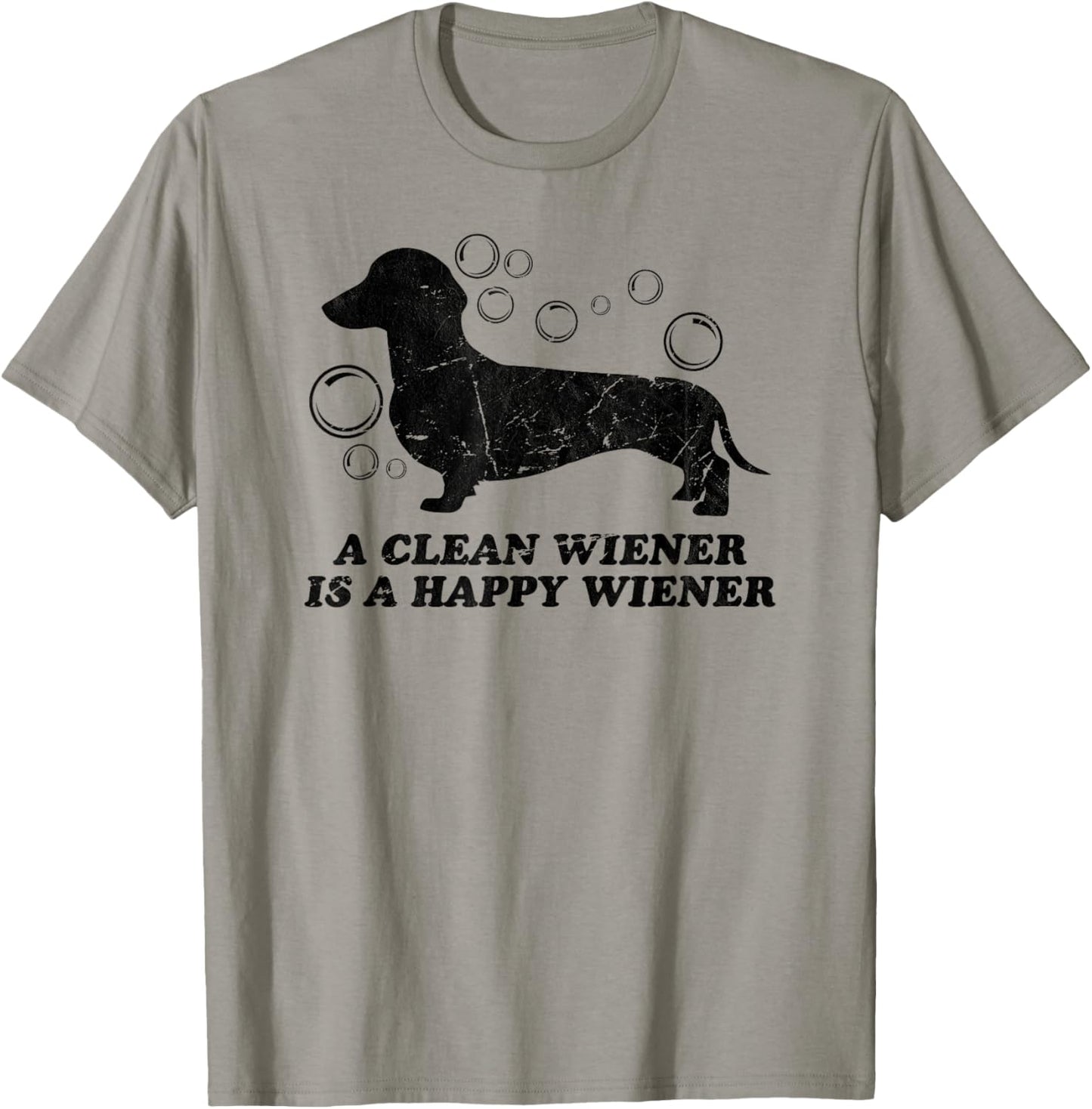 A Clean Wiener is a happy wiener Dachshund Lover dog funny T-Shirt - T-Shirt | Sand