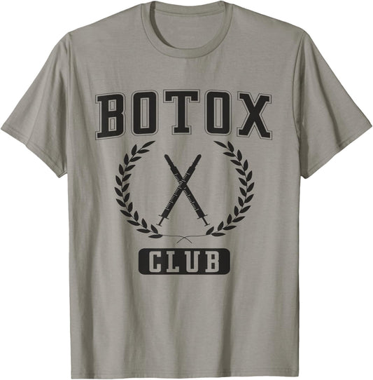 Botox Club Aesthetic Nurse Injector Dermatology Botox Nurse T-Shirt - T-Shirt | Sand
