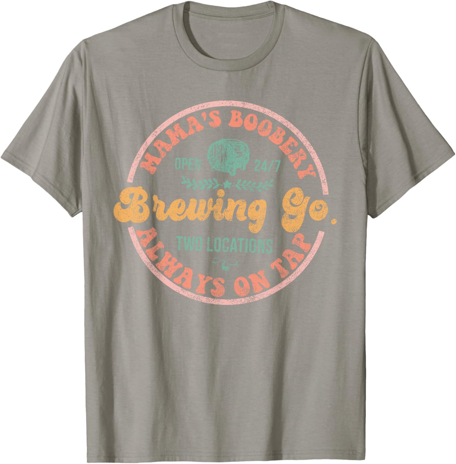 Mamas Boobery Breastfeeding Funny New Mom by Always on Tap T-Shirt - T-Shirt | Sand