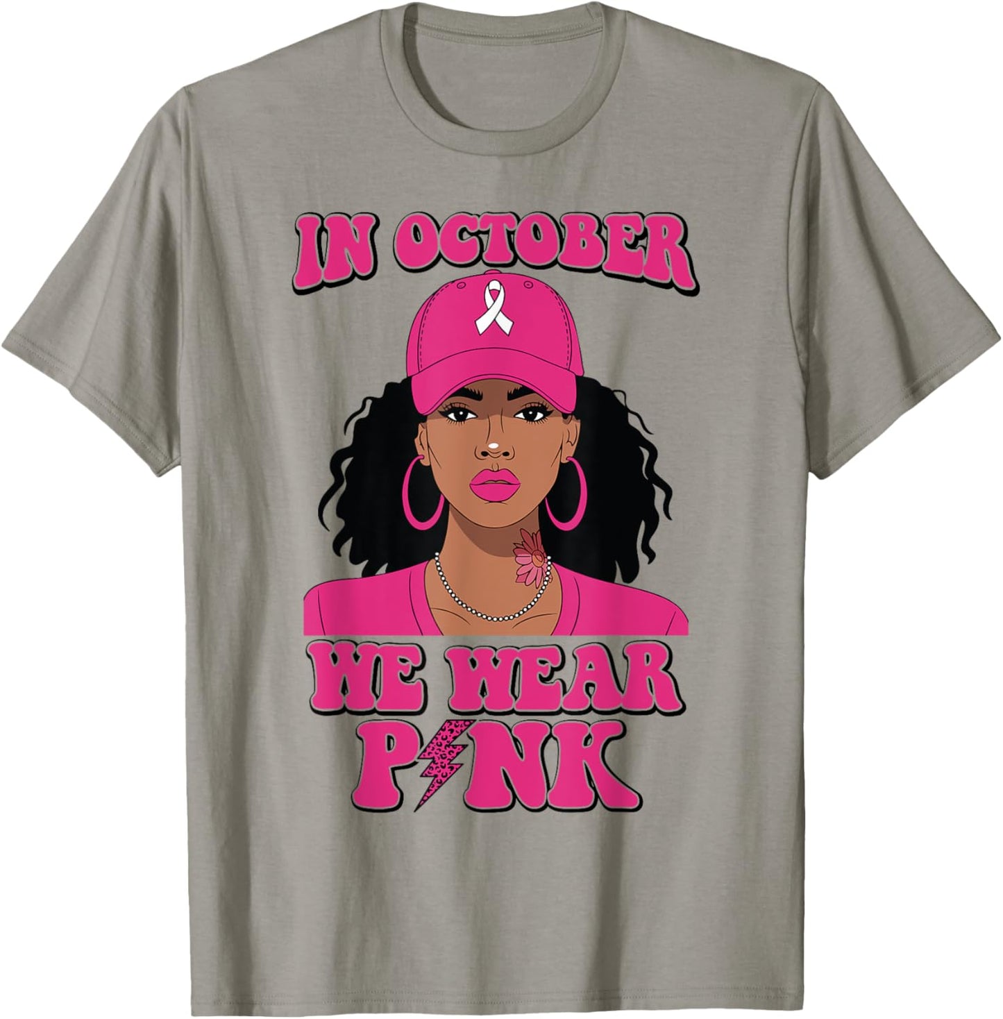Black Woman In October We Wear Pink Breast Cancer Awareness T-Shirt - T-Shirt | Sand