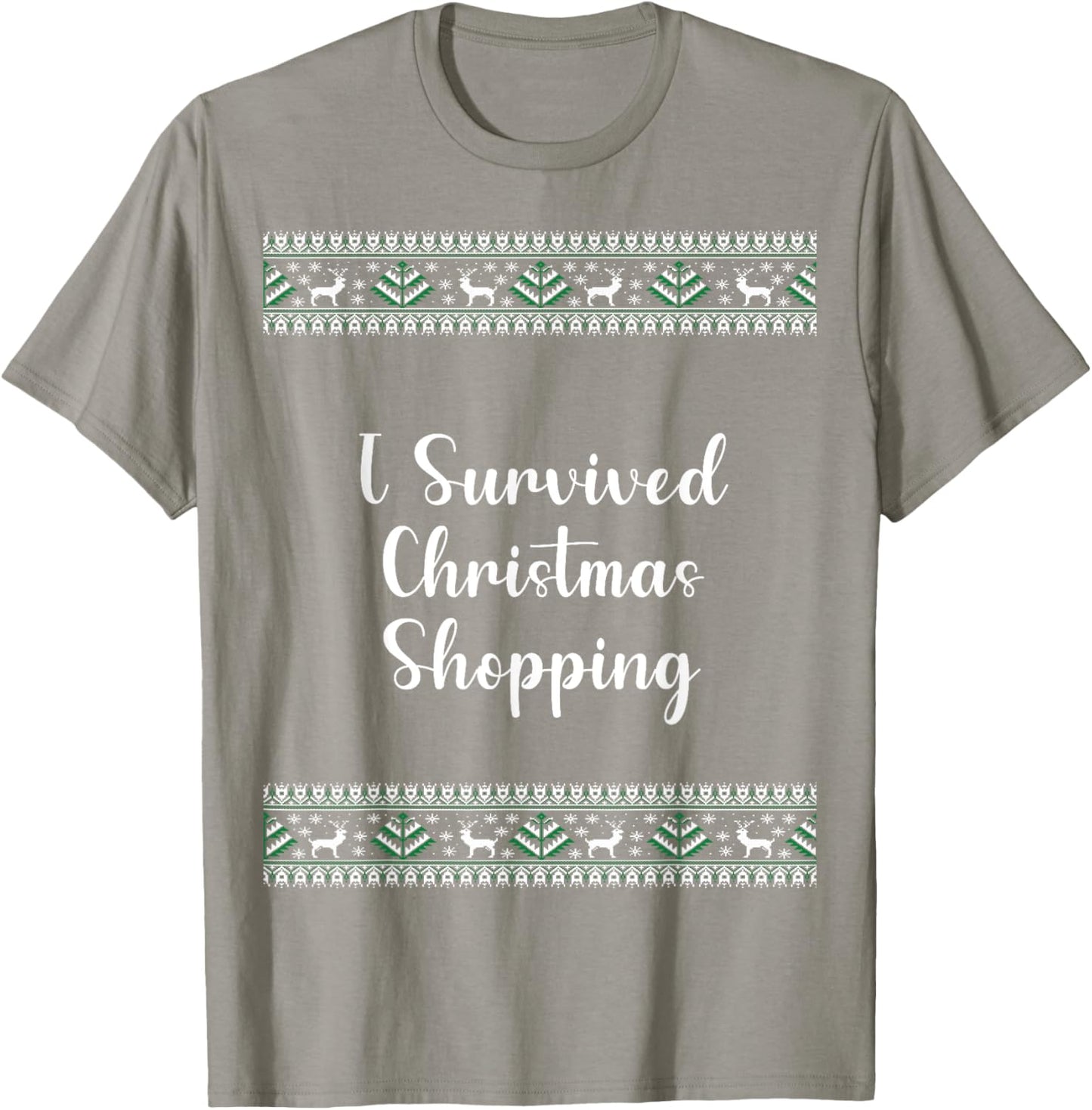 I Survived Christmas Shopping Christmas Funny T-Shirt - T-Shirt | Sand