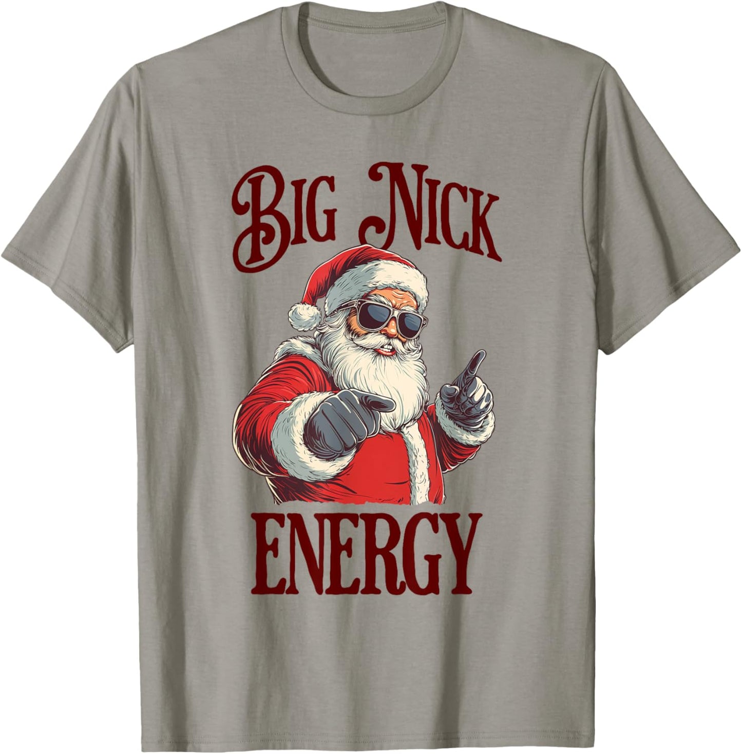 Big Nick Energy Funny Santa Claus Xmas Offensive Christmas T-Shirt - T-Shirt | Sand