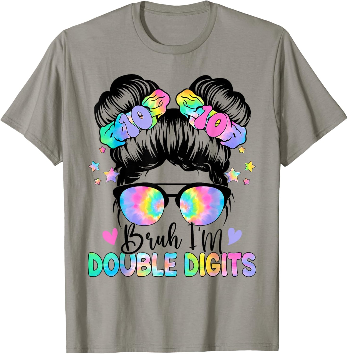 Bruh I'm Double Digits 10th Birthday 10 Year Old For Girl T-Shirt - T-Shirt | Sand