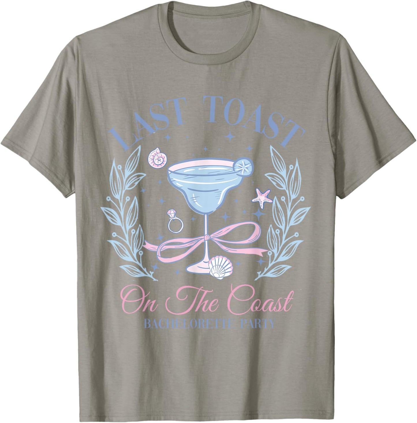 Beach Bachelorette Party Bridal Team Last Toast On The Coast T-Shirt - T-Shirt | Sand