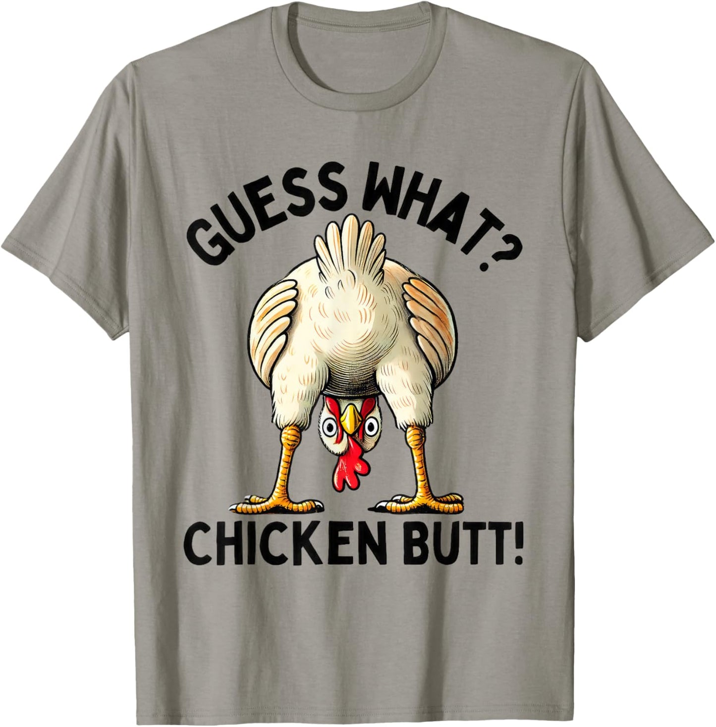 Guess What Chicken Butt Chicken Lover Funny Chicken Meme T-Shirt - T-Shirt | Sand