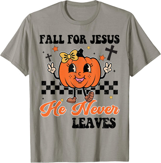 Girl Fall Jesus Never Leaves Thanksgiving Christian Outfit T-Shirt - T-Shirt | Sand