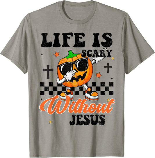 Boys Life Is Scary Without Jesus Thanksgiving Christian Gift T-Shirt - T-Shirt | Sand
