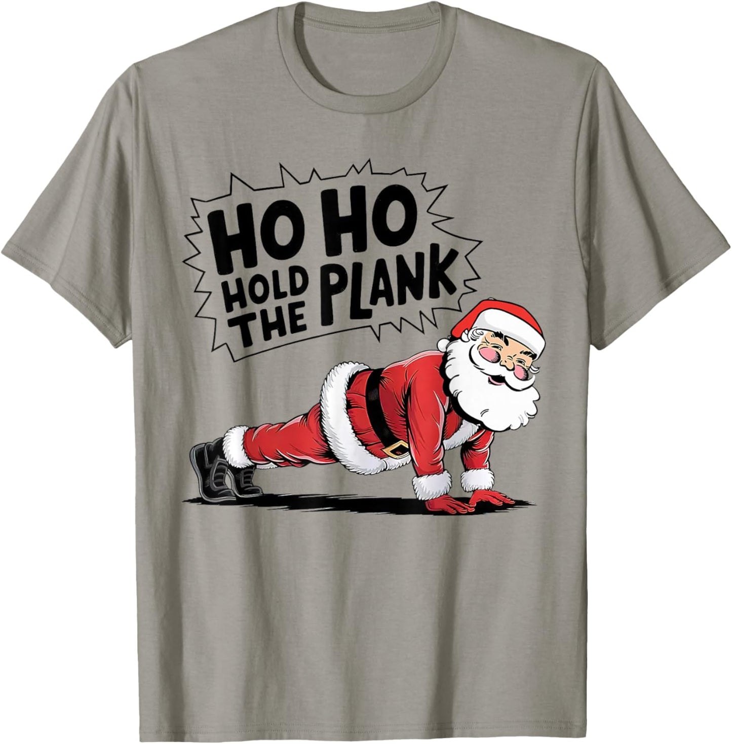 Ho Ho Hold The Plank, Christmas Workout, Funny Christmas Gym T-Shirt - T-Shirt | Sand