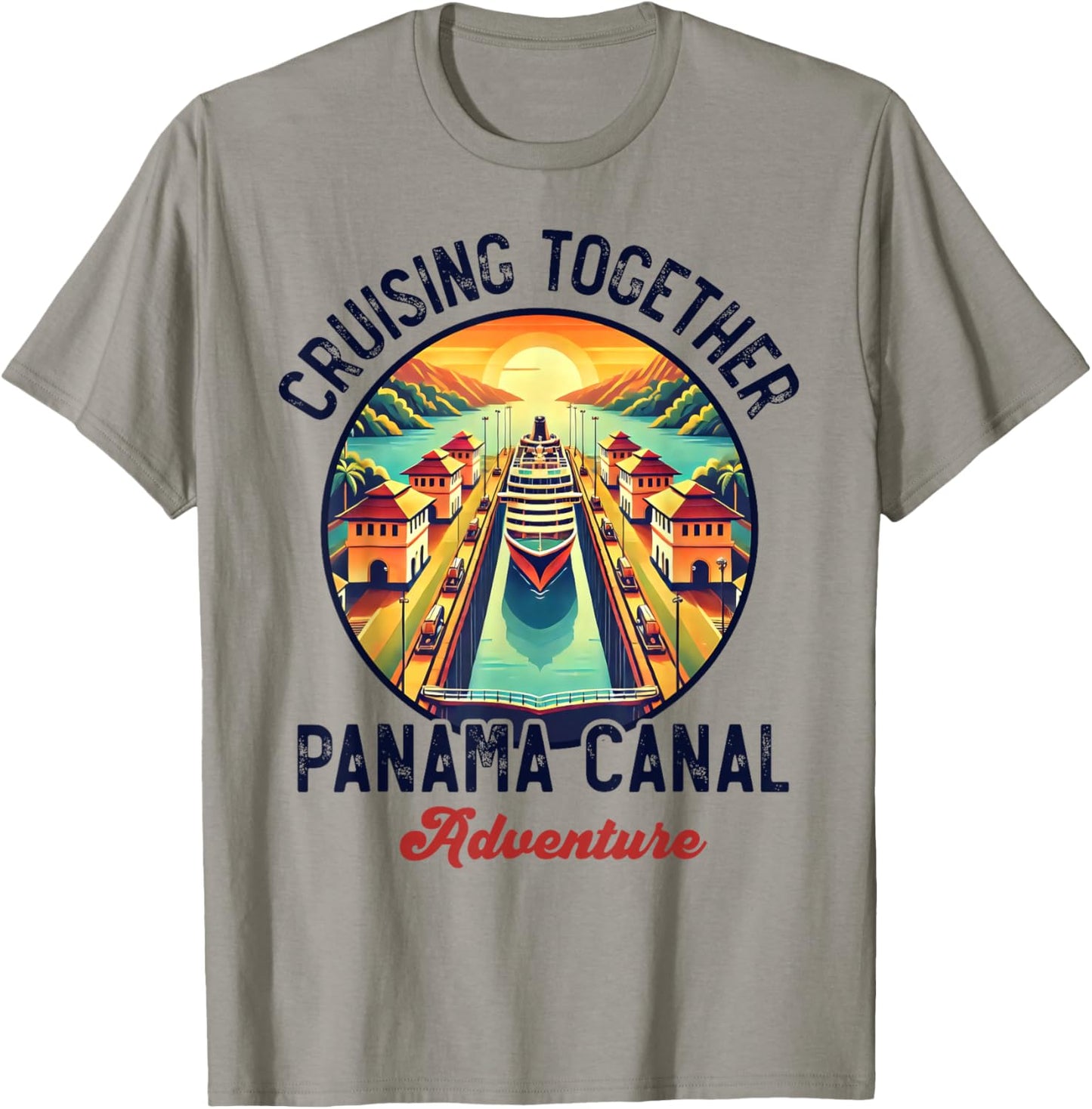 Panama Canal Cruise Panama Trip Cruising Together Family T-Shirt - T-Shirt | Sand